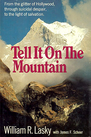 Tell It On The Mountain by William R. Lasky
